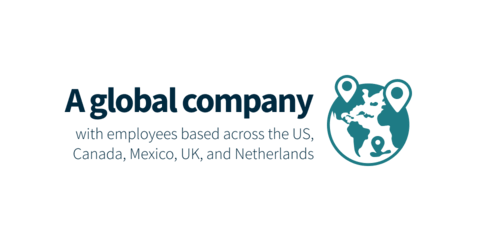 A global company with employees based across the US, Canada, Mexico, UK, and Netherlands